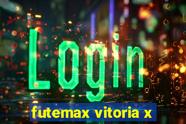 futemax vitoria x